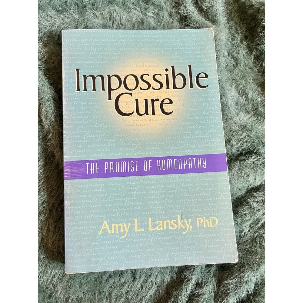 Impossible Cure: The Promise of Homeopathy - Paperback By Lansky, Amy L. - GOOD